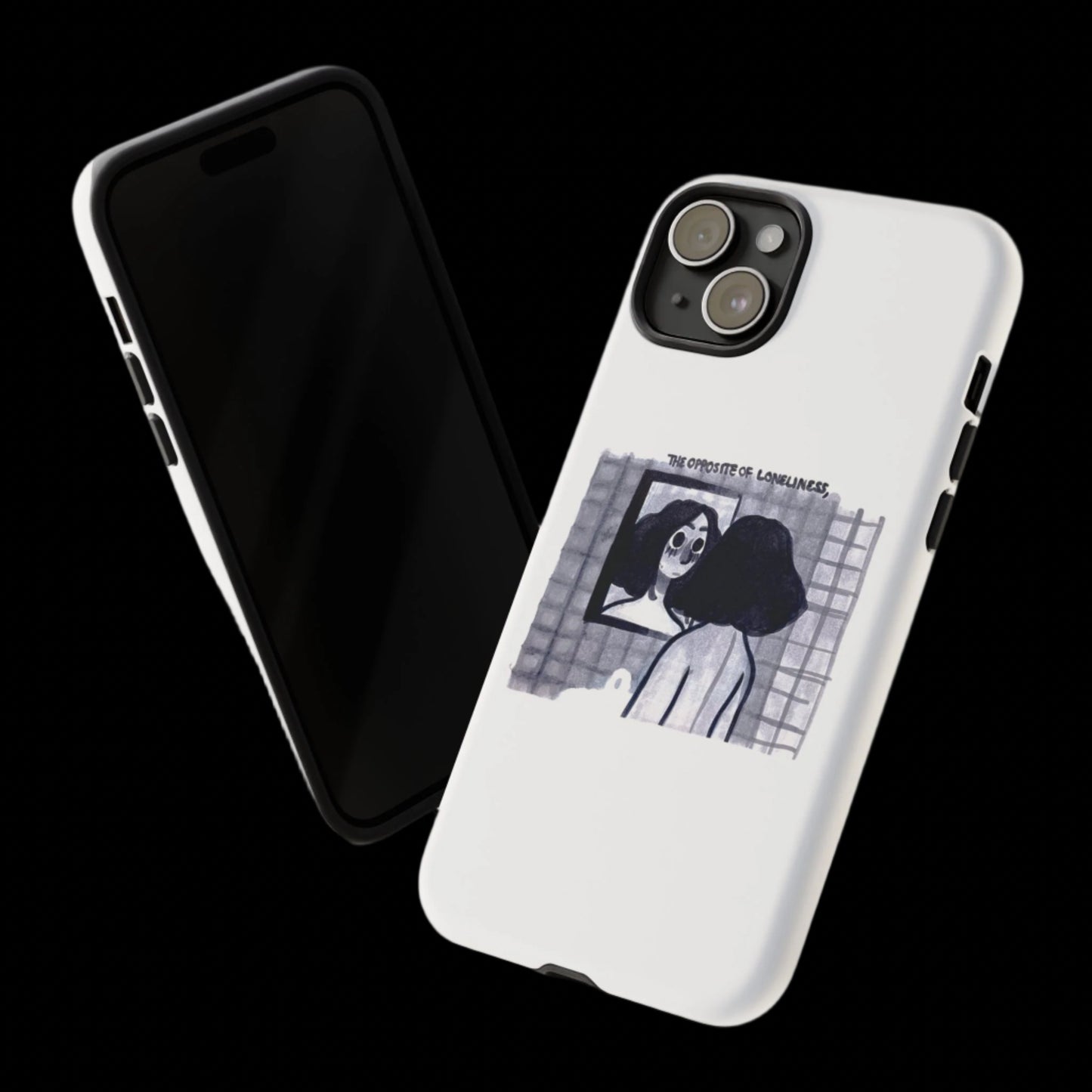 "THE OPPOSITE OF LONELINESS" (2018) Tough Phone Case