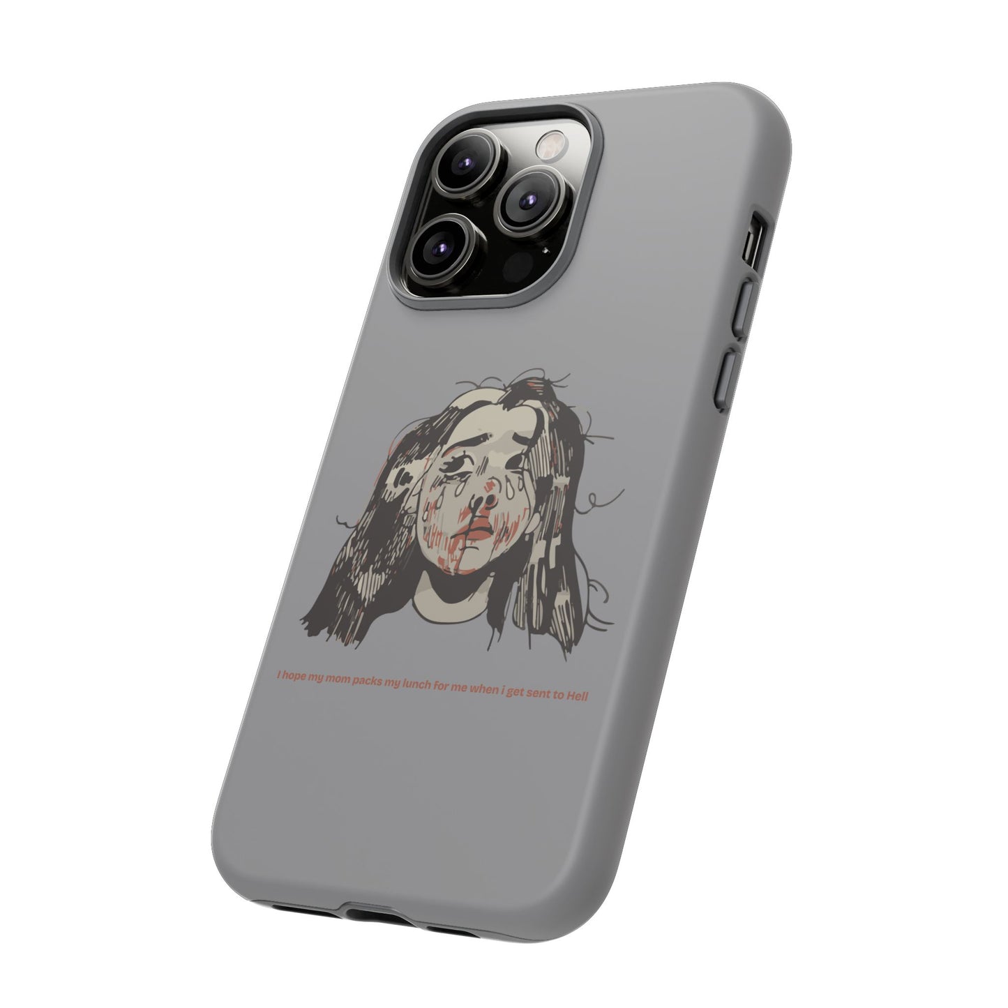 "MOMMY, PACK MY LUNCH" (2017) Tough Phone Case