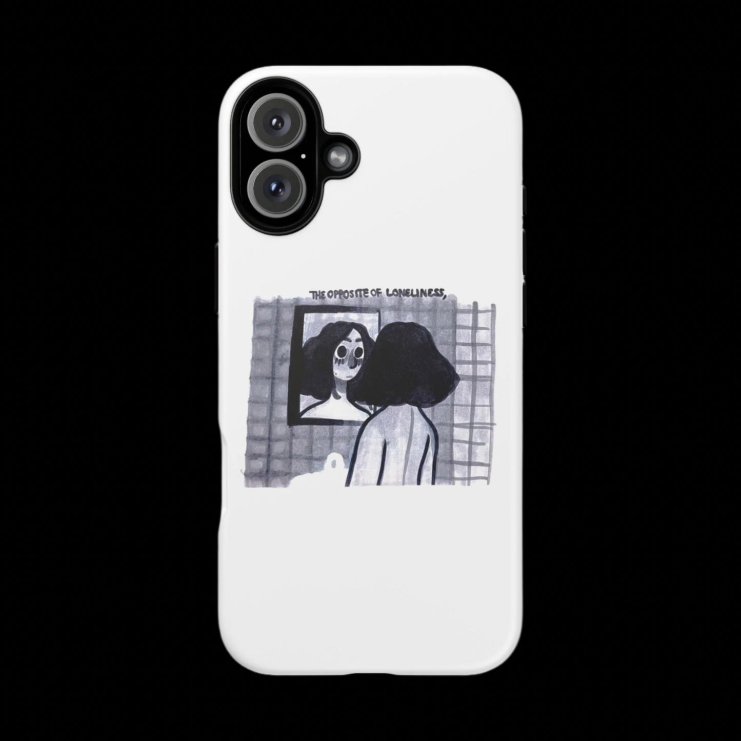"THE OPPOSITE OF LONELINESS" (2018) Tough Phone Case