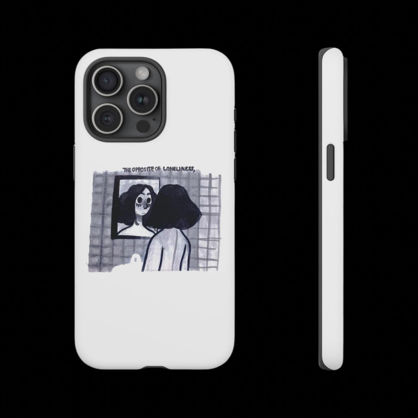 "THE OPPOSITE OF LONELINESS" (2018) Tough Phone Case
