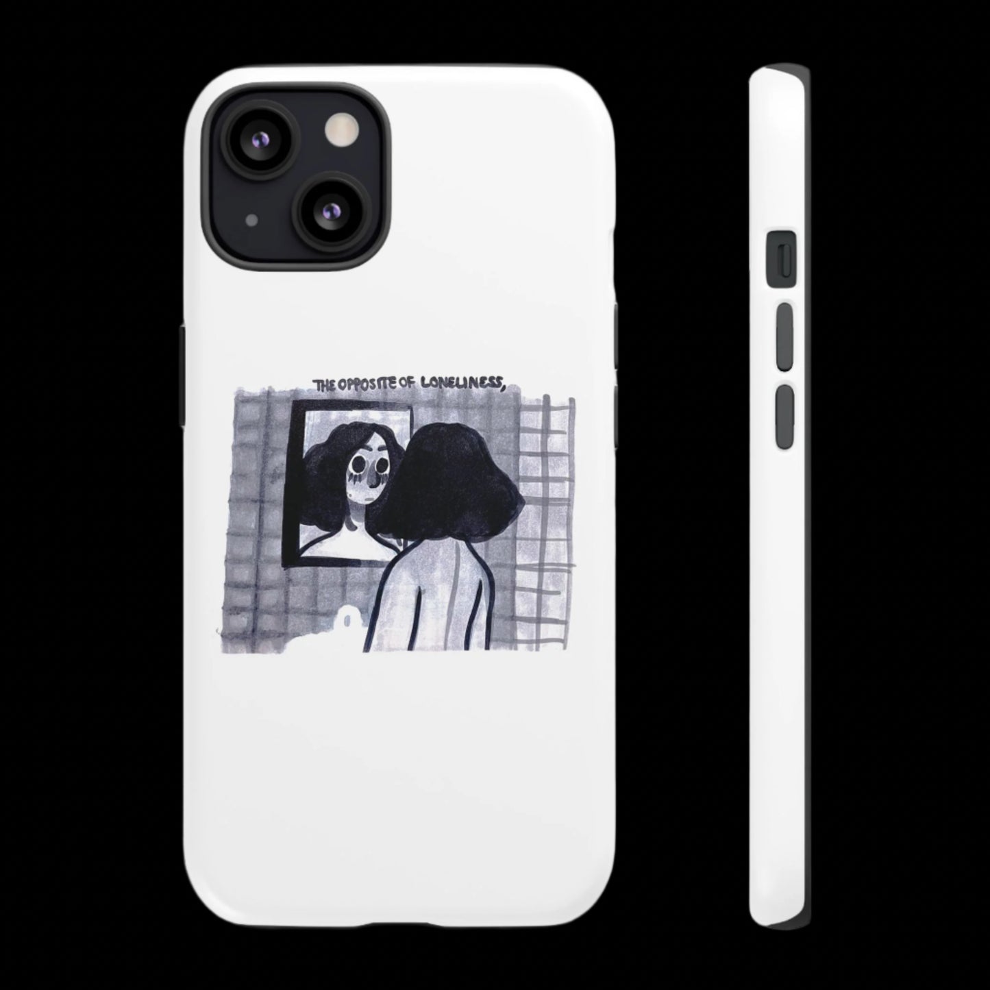 "THE OPPOSITE OF LONELINESS" (2018) Tough Phone Case