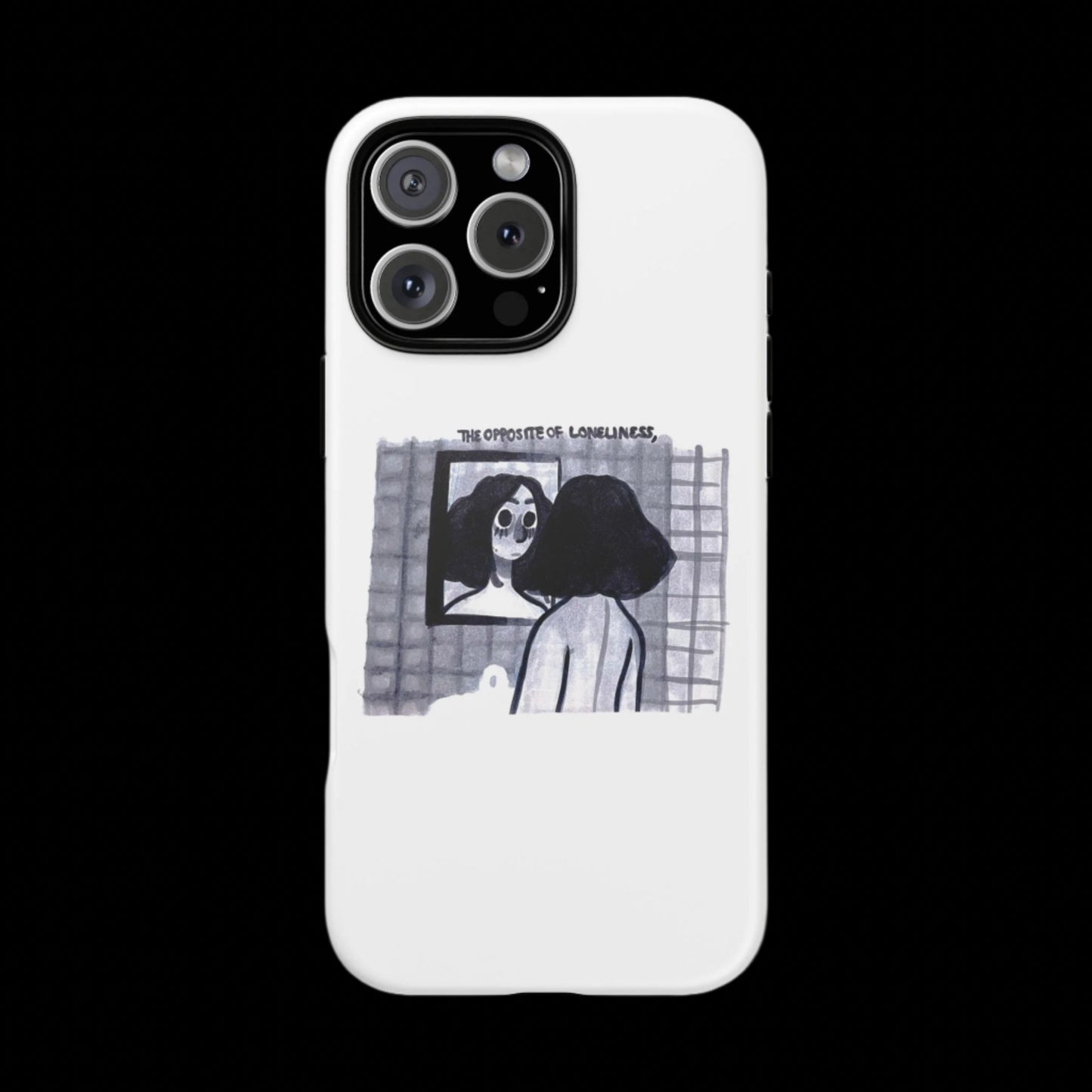 "THE OPPOSITE OF LONELINESS" (2018) Tough Phone Case