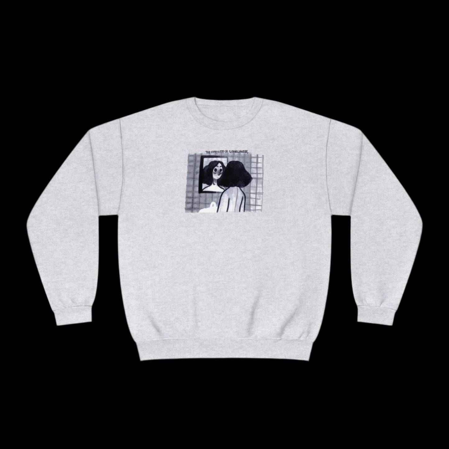 "THE OPPOSITE OF LONELINESS" (2018) Unisex Crewneck Sweatshirt