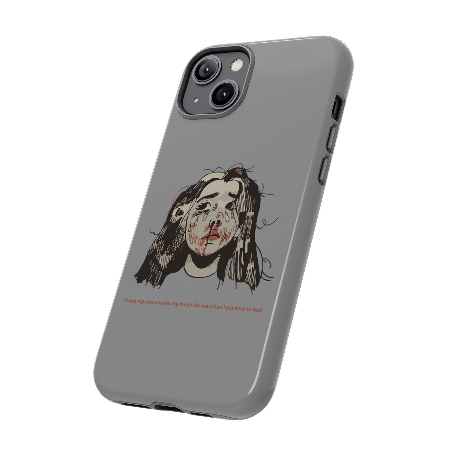 "MOMMY, PACK MY LUNCH" (2017) Tough Phone Case