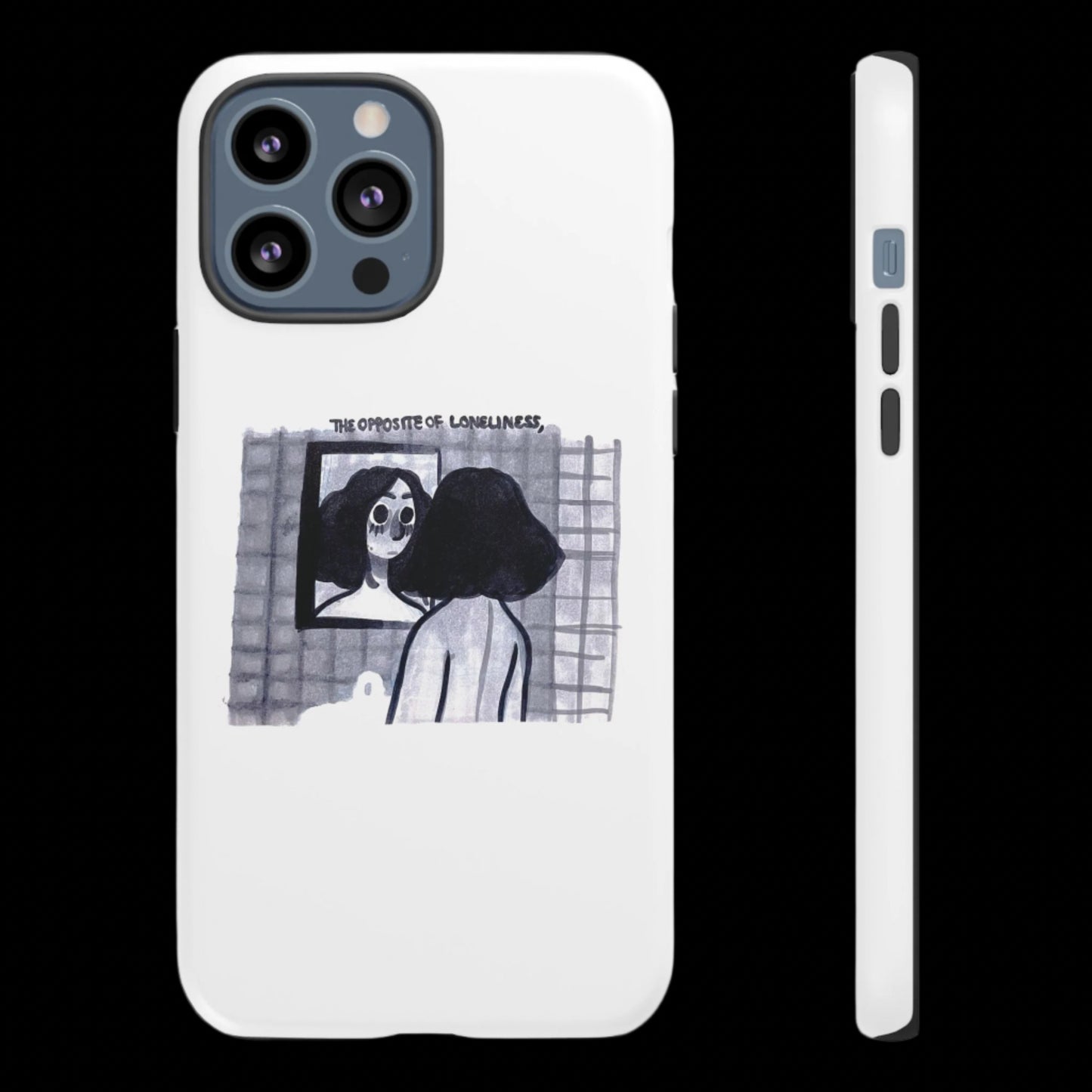 "THE OPPOSITE OF LONELINESS" (2018) Tough Phone Case