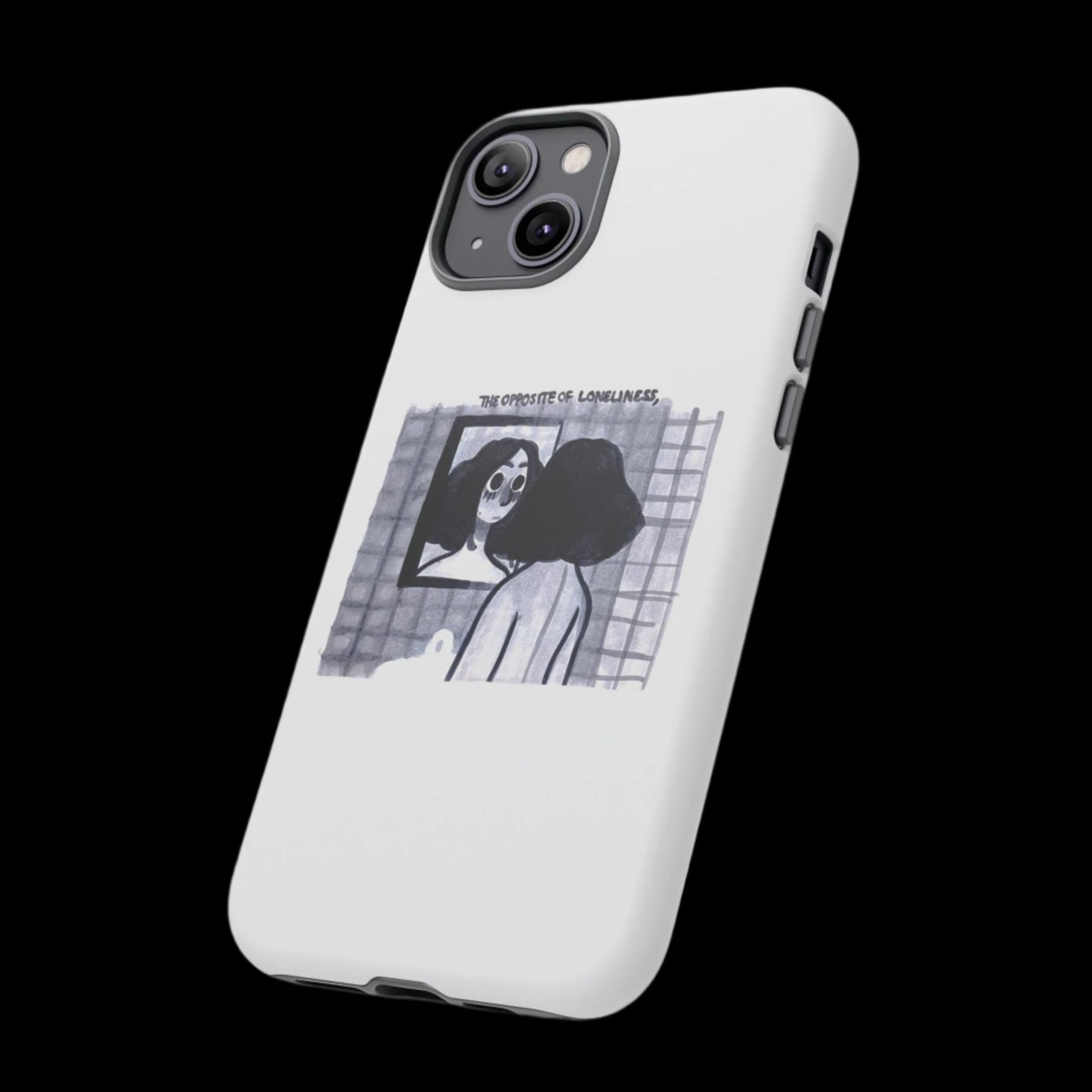 "THE OPPOSITE OF LONELINESS" (2018) Tough Phone Case