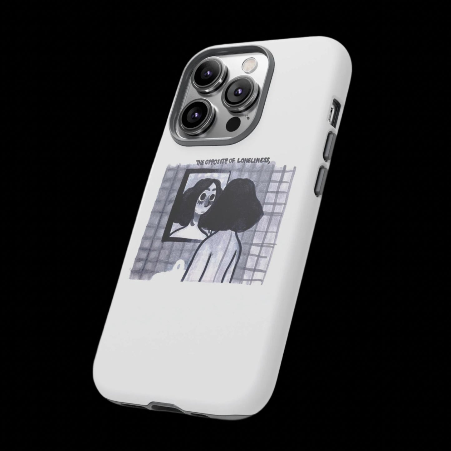 "THE OPPOSITE OF LONELINESS" (2018) Tough Phone Case