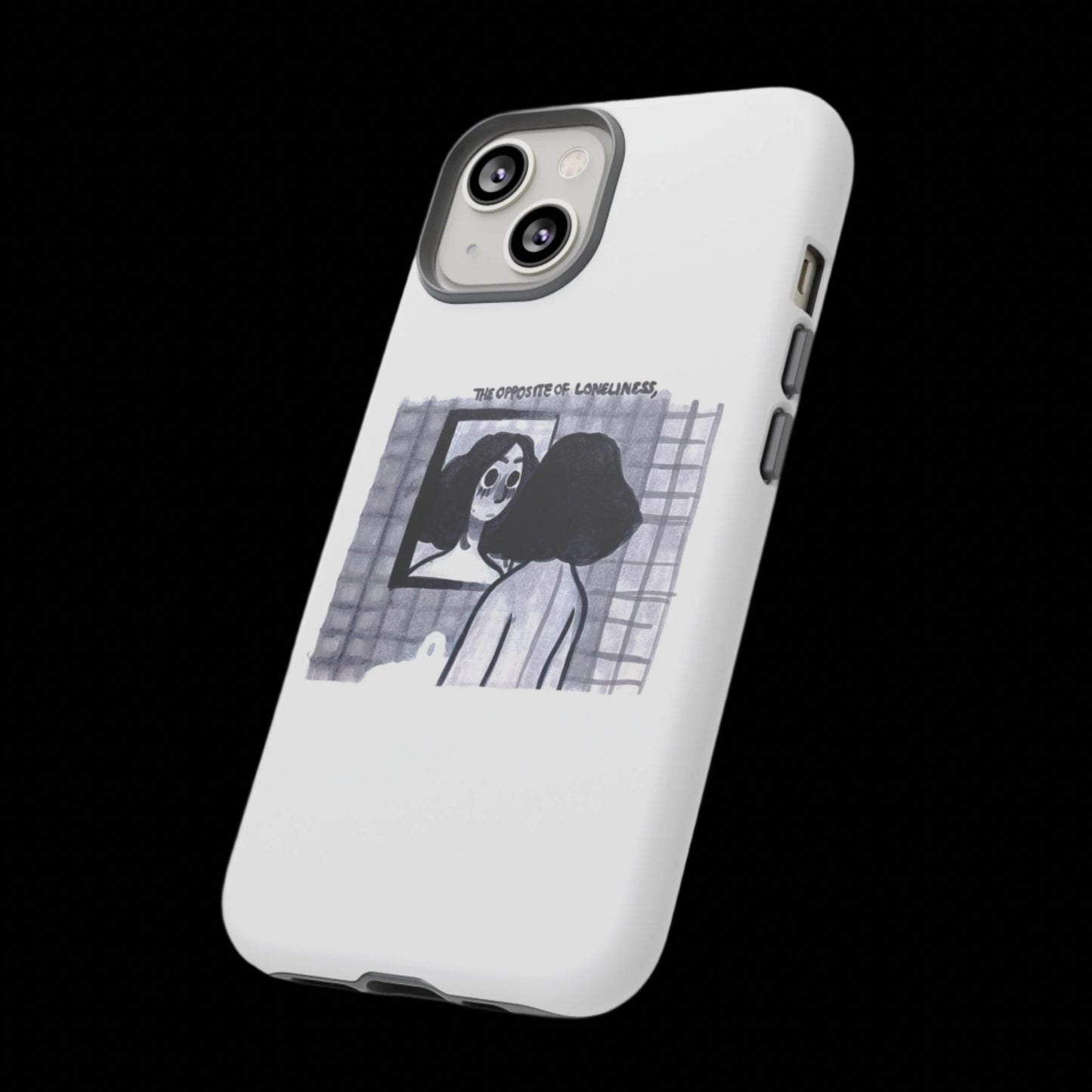 "THE OPPOSITE OF LONELINESS" (2018) Tough Phone Case