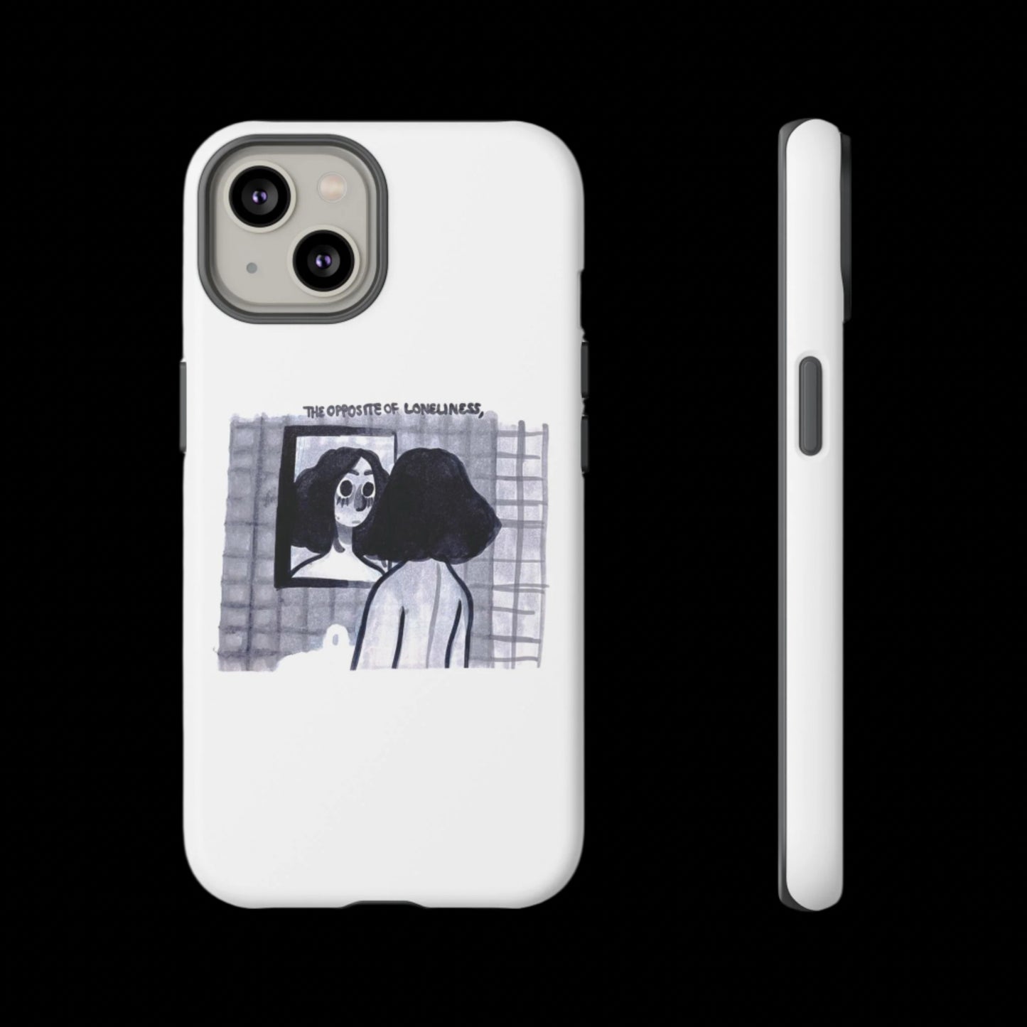 "THE OPPOSITE OF LONELINESS" (2018) Tough Phone Case