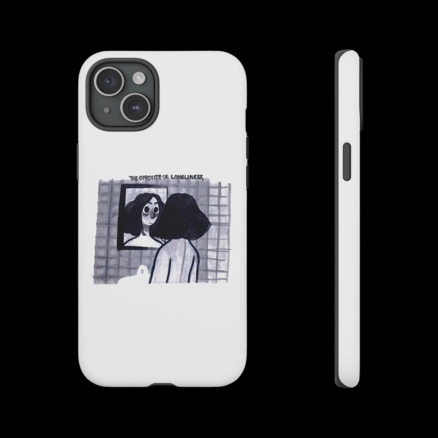 "THE OPPOSITE OF LONELINESS" (2018) Tough Phone Case