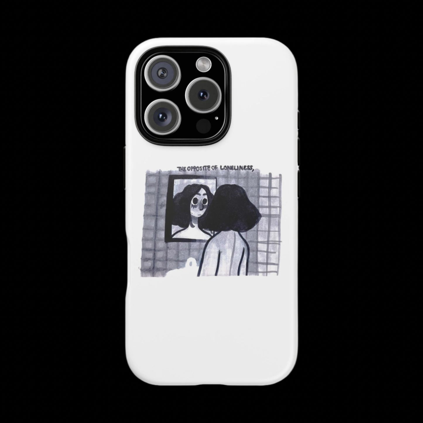 "THE OPPOSITE OF LONELINESS" (2018) Tough Phone Case