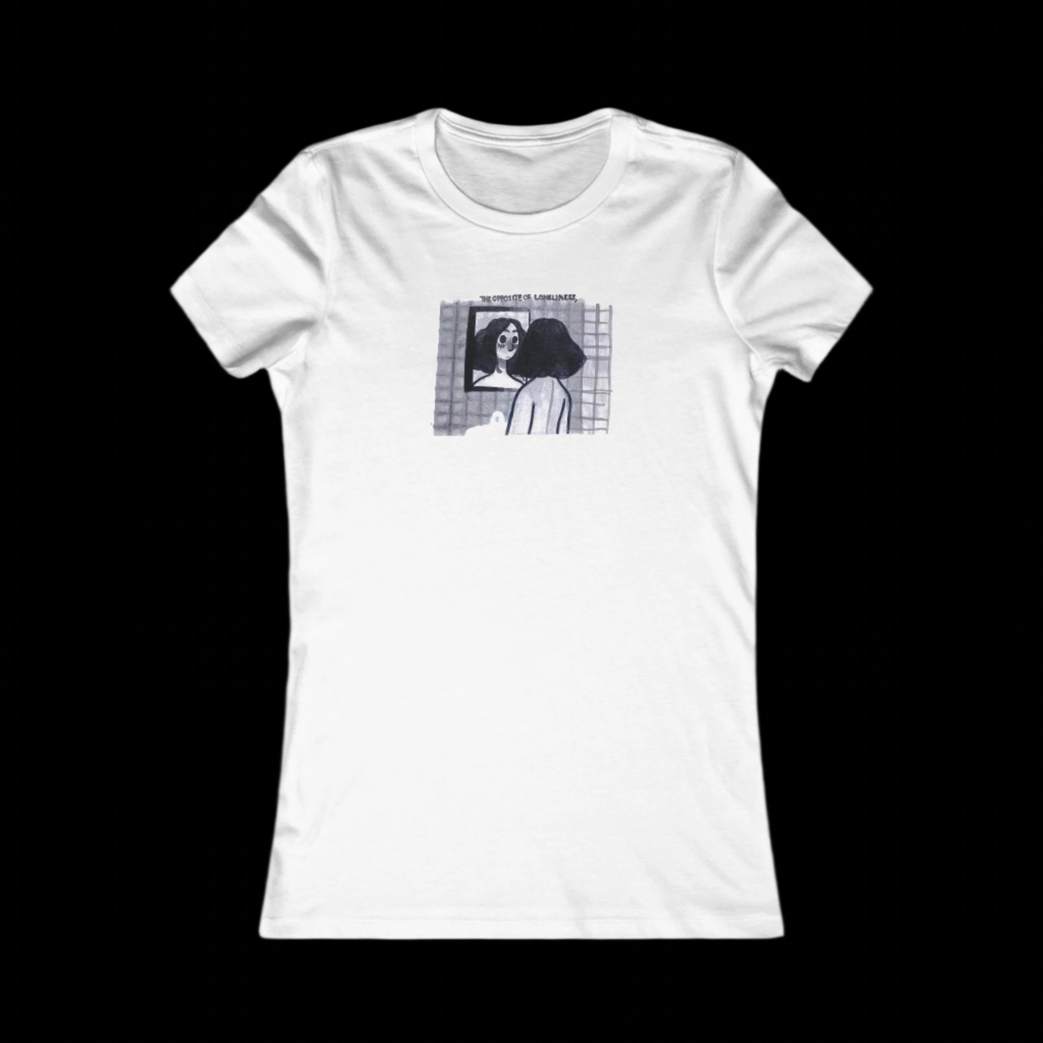 "THE OPPOSITE OF LONELINESS" (2018) Femme-Fit Cotton Crew Tee