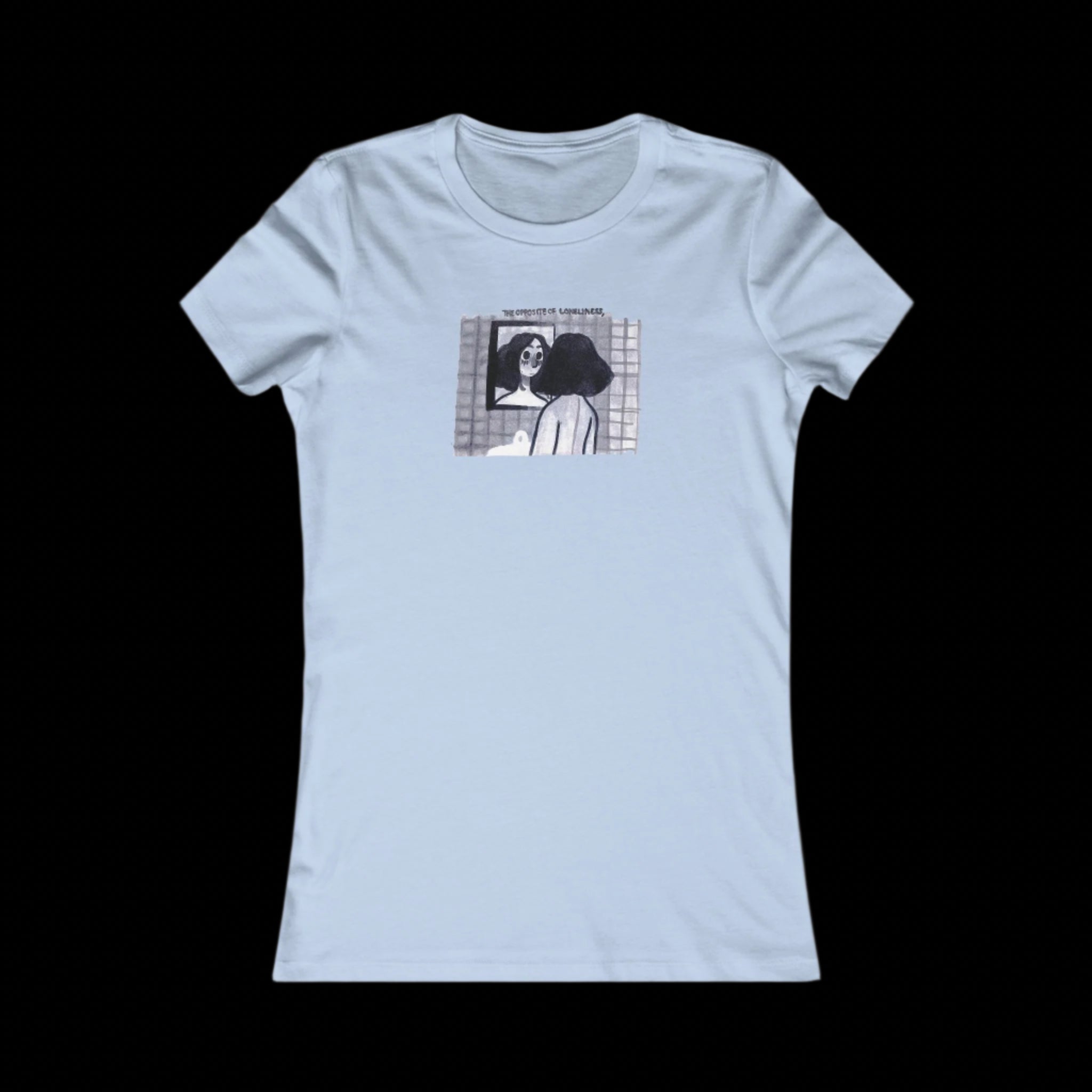 "THE OPPOSITE OF LONELINESS" (2018) Femme-Fit Cotton Crew Tee
