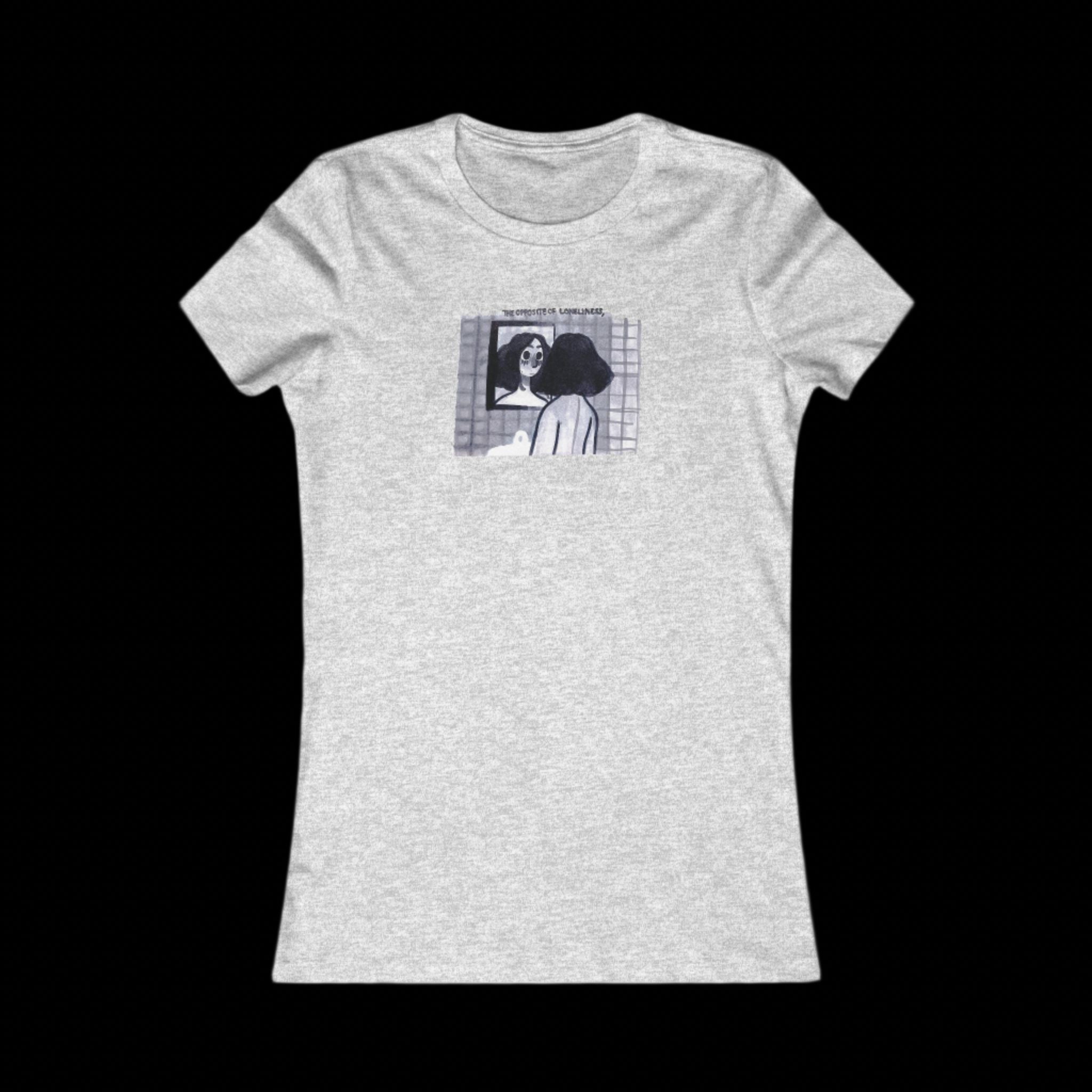 "THE OPPOSITE OF LONELINESS" (2018) Femme-Fit Cotton Crew Tee