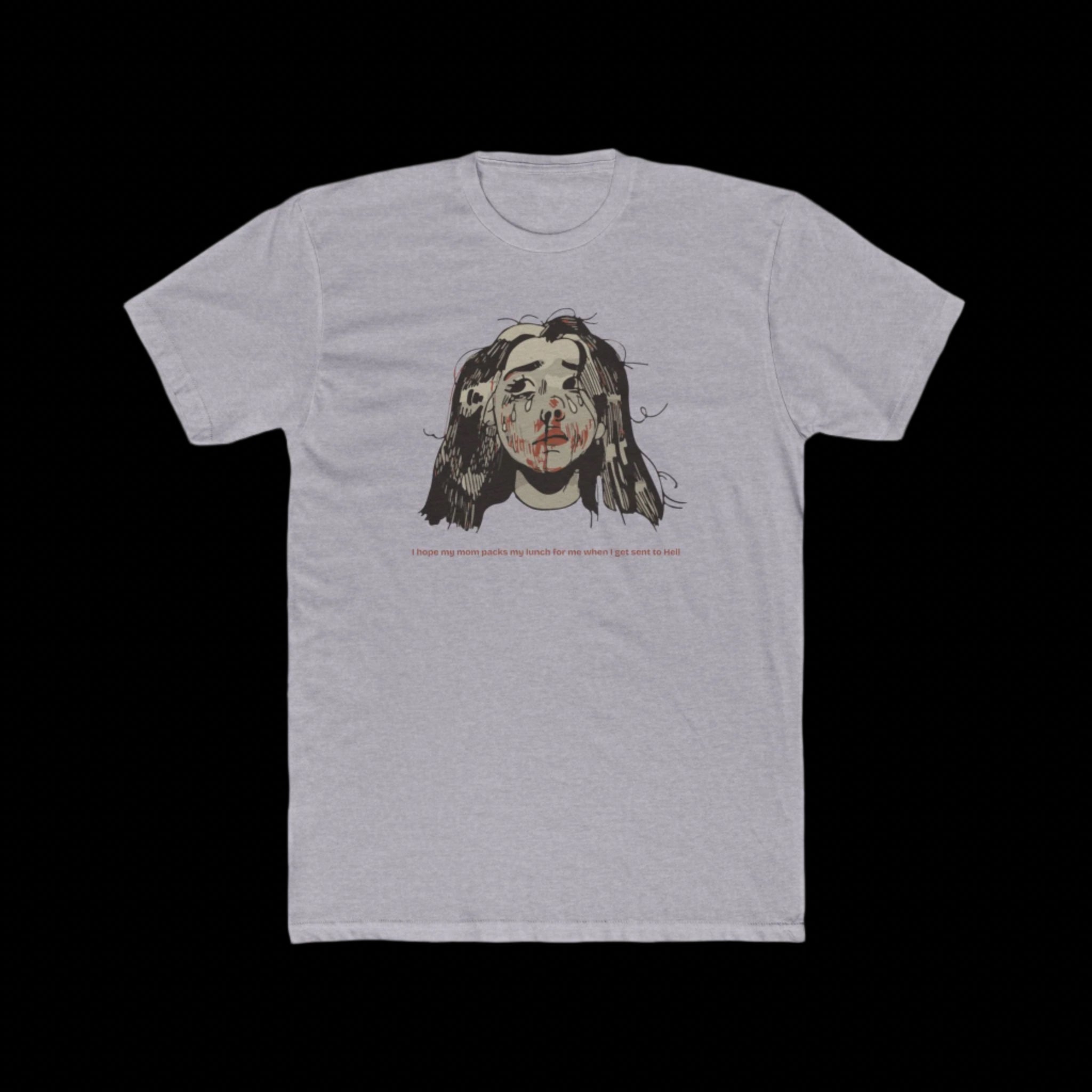 "MOMMY, PACK MY LUNCH" (2017) Masc-Fit Cotton Crew Tee