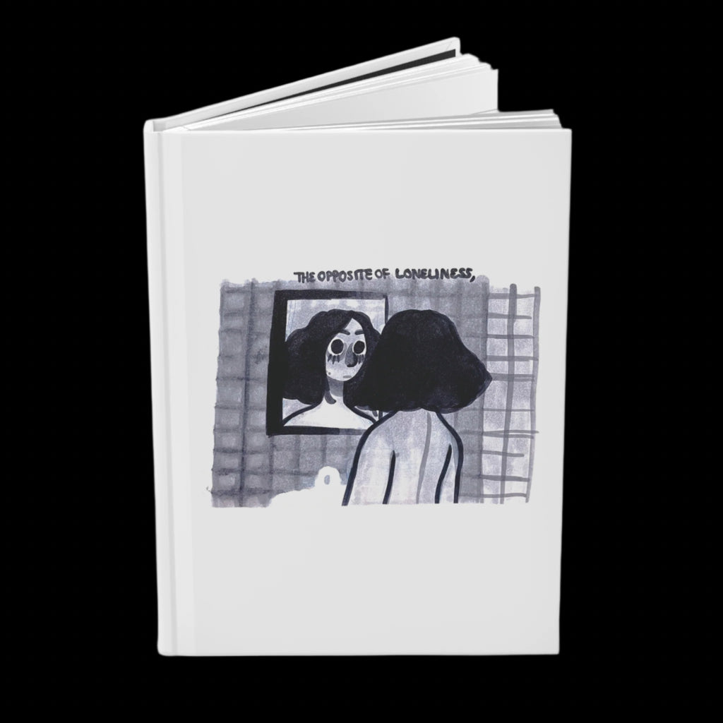 "THE OPPOSITE OF LONELINESS" (2018) Hardcover Journal
