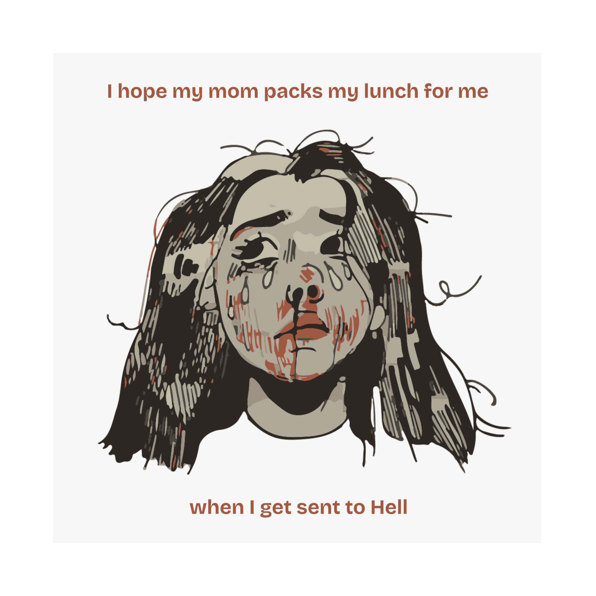 "MOMMY, PACK MY LUNCH" (2017) Satin Poster